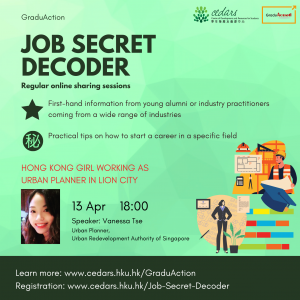 [Zoom Webinar] Job Secret Decoder on 13 April 2021: Hong Kong Girl Working as Urban Planner in Lion City